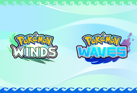 Pokémon Winds and Pokémon Waves revealed Pokémon Winds and Pokémon Waves